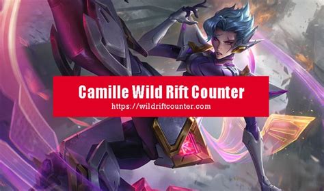 camille counter wild rift